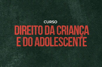 CRIANÇA E ADOLESCENTE